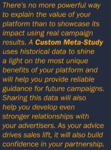 Text stating the power of an NCS Custom Meta-Study, which uses historical data to reveal a platform’s benefits for advertisers.